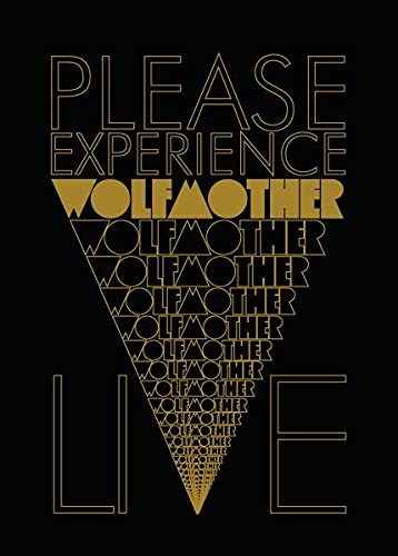 Please Experience Wolfmother: Live