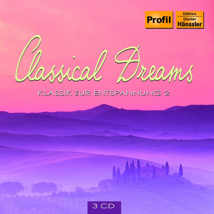 Classical Dreams - Klassik zur Entspannung