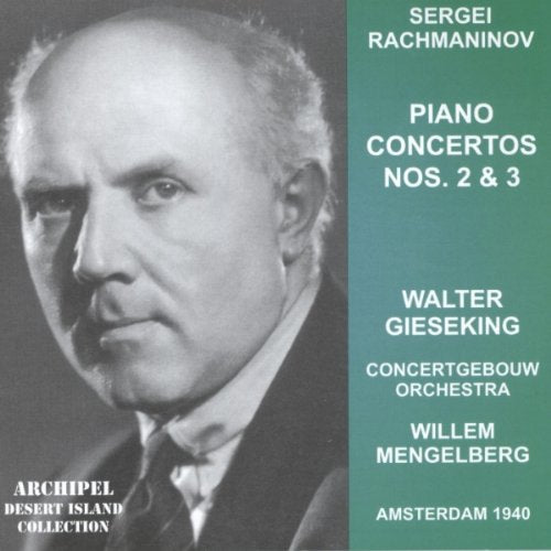 Piano Concertos Nos. 2 and 3 (Mengelberg, Gieseking)