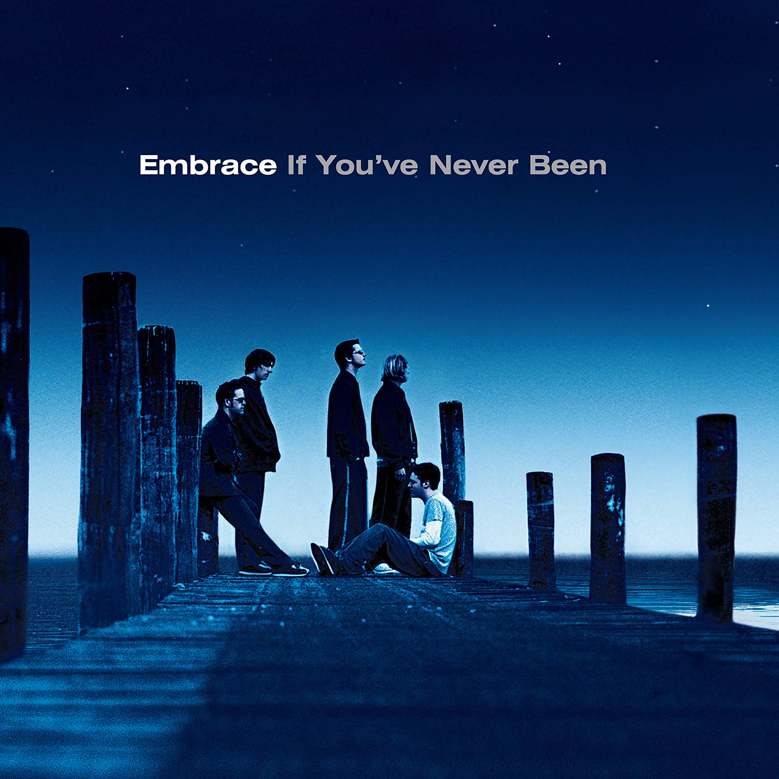 If You've Never Been