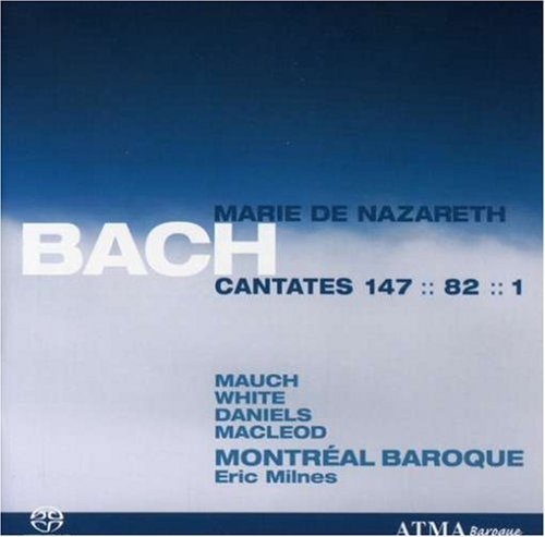 Cantatas 1, 82, 174 (Montreal Baroque)
