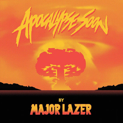 Major Lazer-Apocalypse Soon