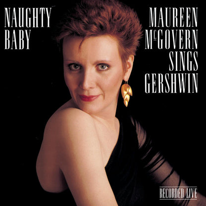 Naughty Baby: Songs of Gershwin