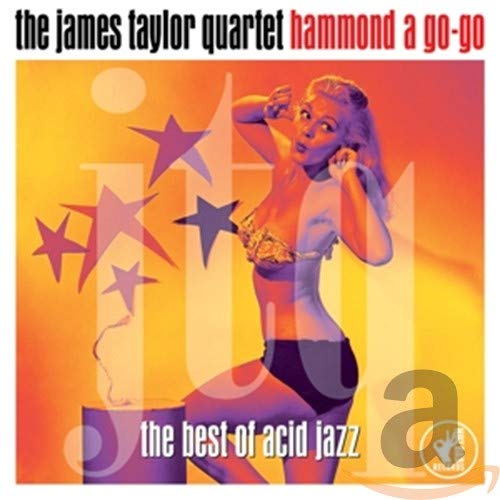 Hammond A Go-Go - The Best Of Acid Jazz