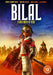 Bilal: A New Breed of Hero