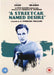 A Streetcar Named Desire