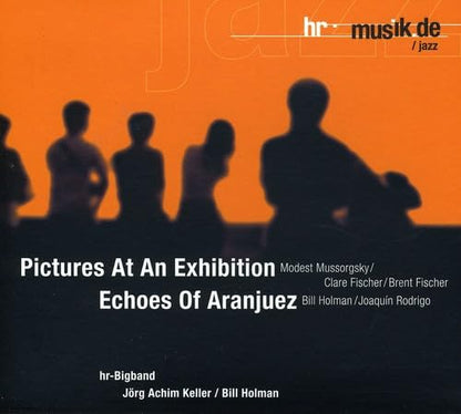 Pictures at an Exhibition / Echoes of Aranjuez