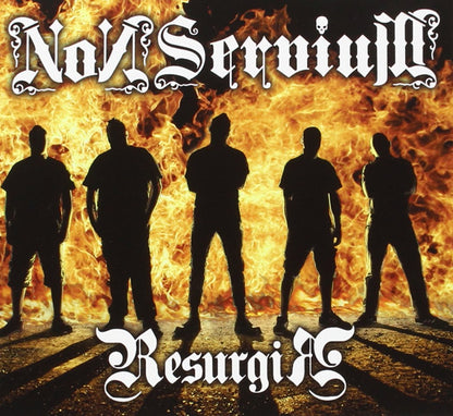 NON SERVIUM - RESURGIR