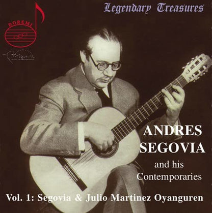 Segovia and His Contemporaries Vol. 1 - (Oyanguren)