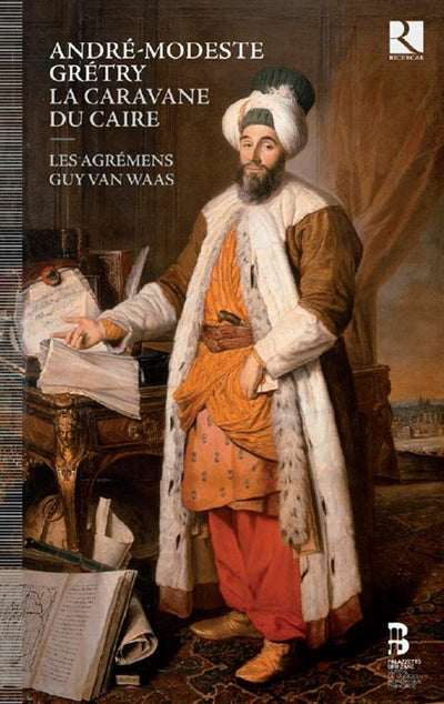 André-Modeste Grétry: La Caravane Du Caire