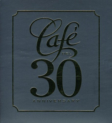 Cafe Del 30 Anniversary
