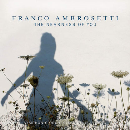 The Nearness of you