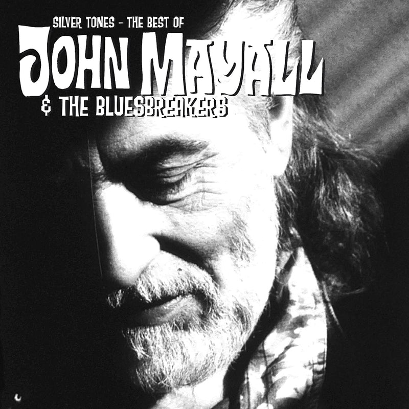 Silvertones / The Best Of John Mayall