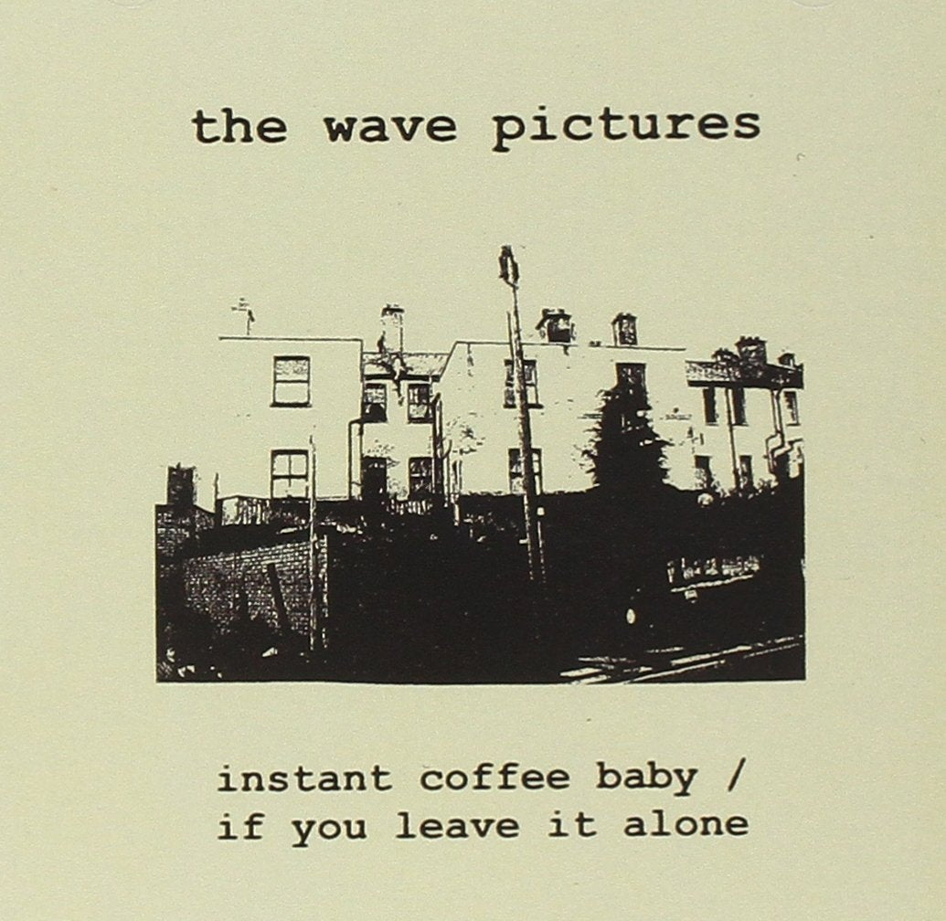 Instant Coffee Baby / If You Leave It Alone