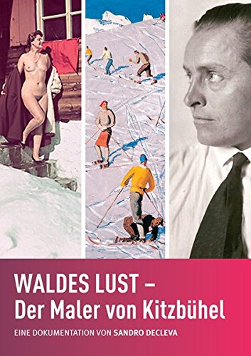 Waldes Lust: Der Maler Von Kitzbhel
