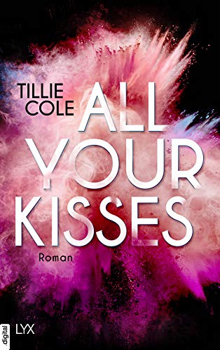 All Your Kisses: Roman (A Thousand Boy Kisses, Band 1