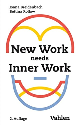 New Work Needs Inner Work - (German Import)