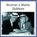 Bronner & Wehle Spaetlese