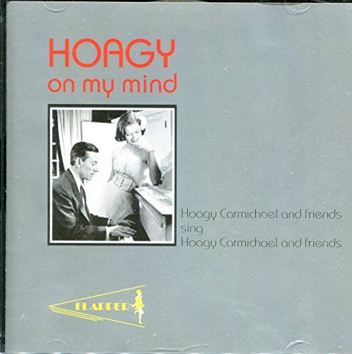 Hoagy On My Mind