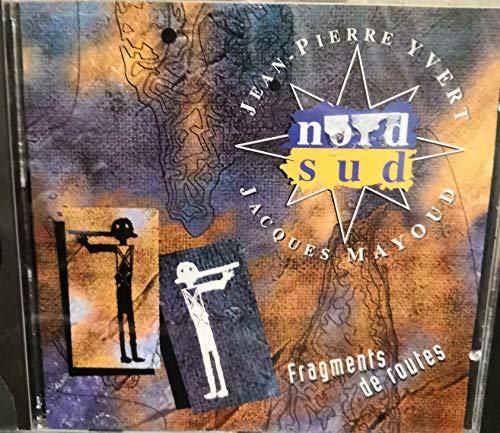 Nord-Sud: Fragments de routes