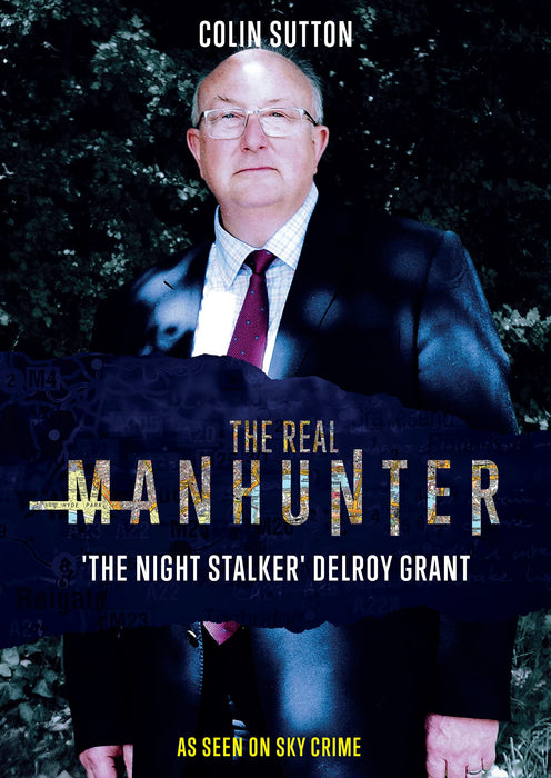 The Real Manhunter – ‘The Night Stalker’ Delroy Grant