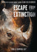 Escape From Extinction