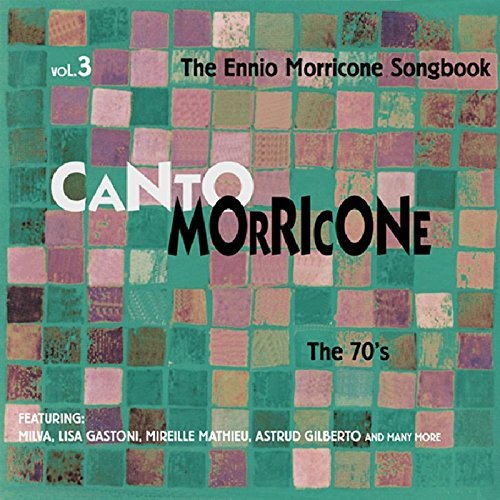 Canto Morricone - The Seventies Vol 3