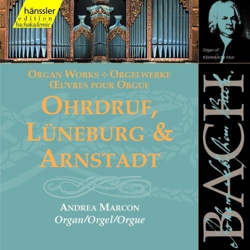 Bach: Ohrdruf, Luneburg & Arnstadt