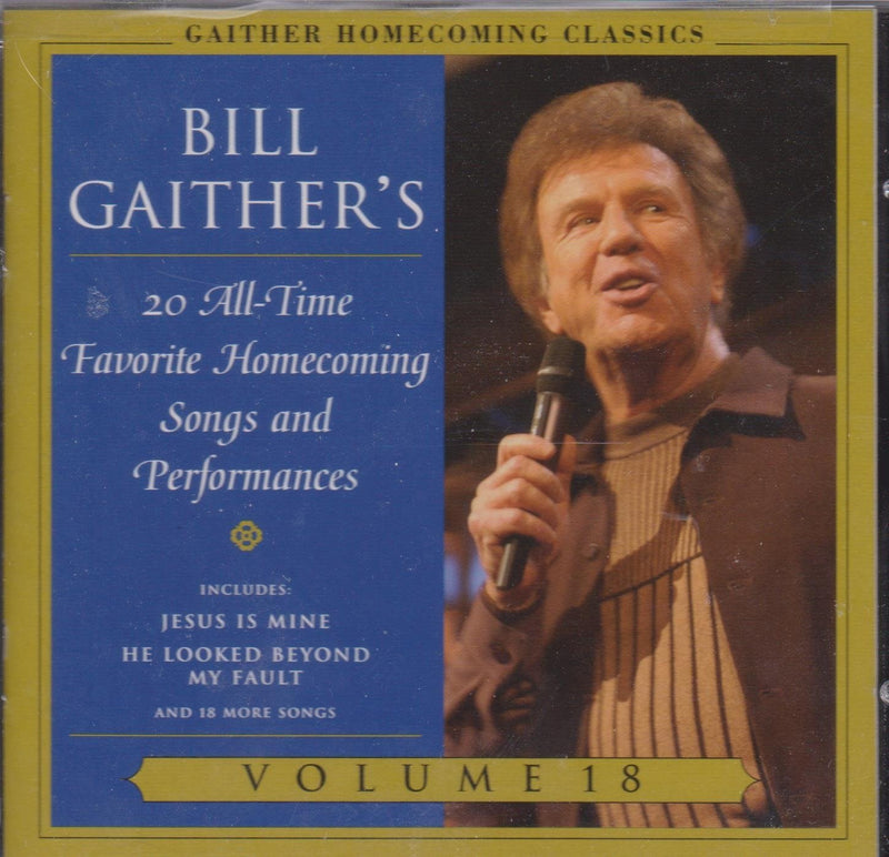 BILL GAITHER-20 ALL-TIME FAVORITE HOMECOMING VOL18