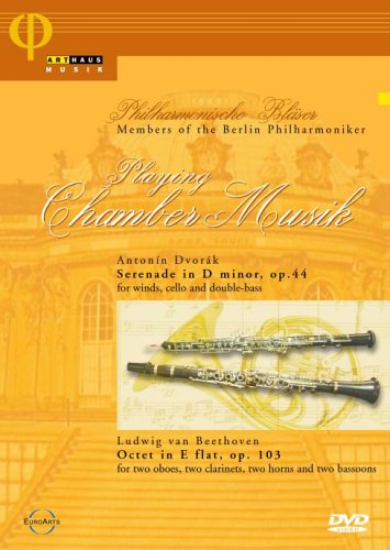 Dvorak: Serenade in D Minor / Beethoven: Octet in E Flat Major