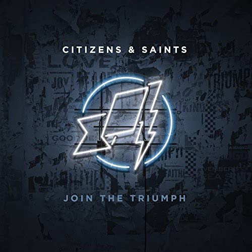 Citizens & Saints - Join The Triumph