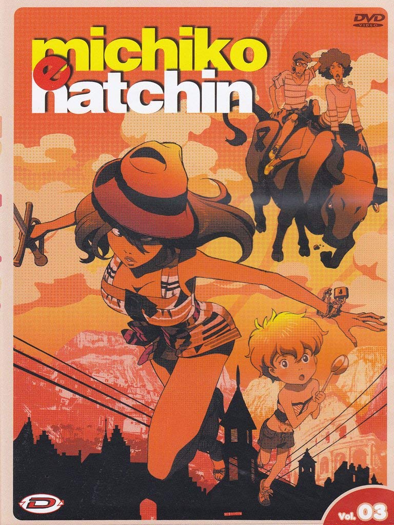 Michiko e Hatchin (+gadget) Volume 03 Episodi 05-07