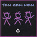 Ten Zen Men