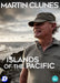 Martin Clunes Islands of the Pacific