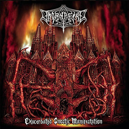 Exacerbated Gnostic Manifestation