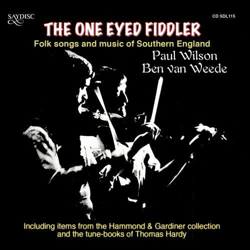 One Eyed Fiddler, The - Folk Songs and Music of S. England