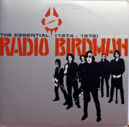 The Essential Radio Birdman 1974-1978