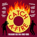 Catch A-fire