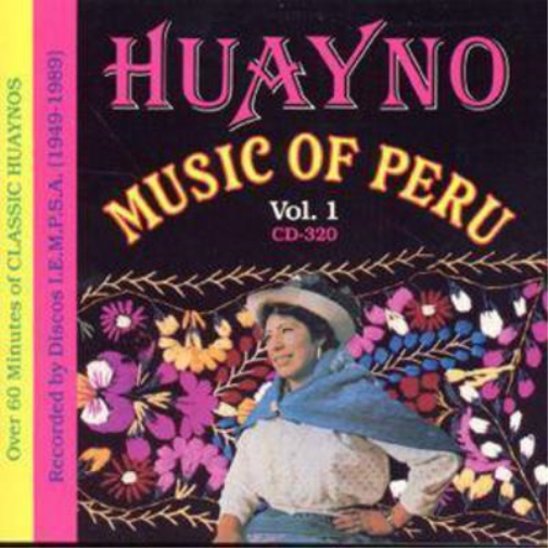 Huayno Music Of Peru Vol 1: (1949-1989)