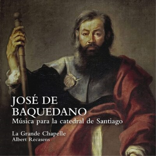 José De Baquedano: Música Para La Catedral De Santiago
