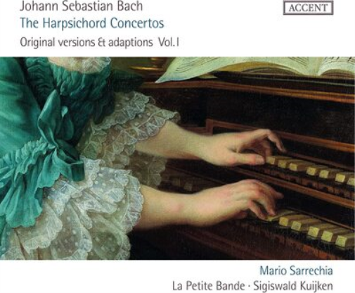 Johann Sebastian Bach: The Harpsichord Concertos: Original Versions & Adaptations - Volume 1