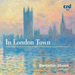Benjamin Sheen: In London Town: British Organ Music On the Dobson Organ of Saint Thomas Church...