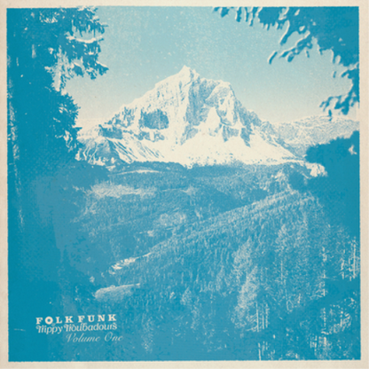 Folk Funk & Trippy Troubadours - Volume 1