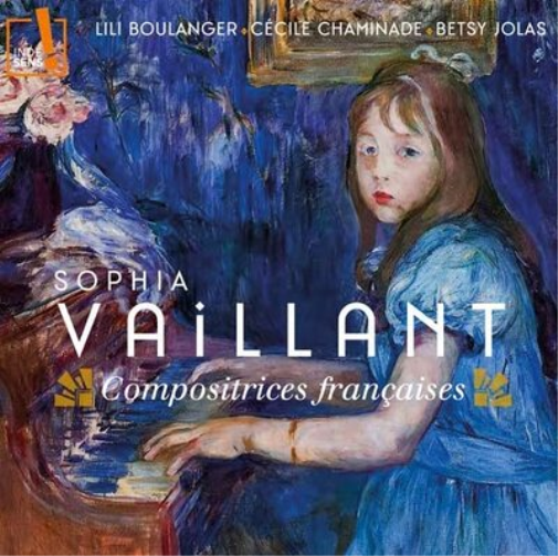 Sophia Vaillant: Compositrices Françaises