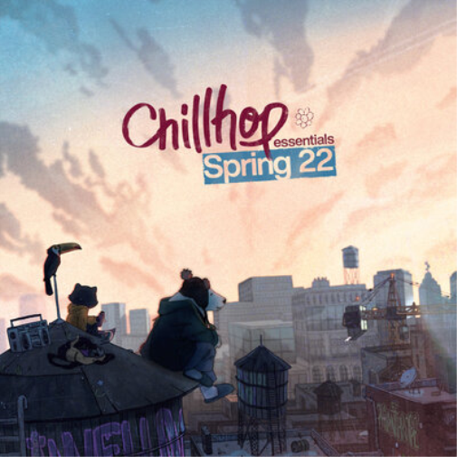 CHILLHOP ESSENTIALS SPRING 2022