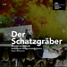 Franz Schubert: Der Schatzgräber