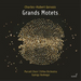 Charles-Hubert Gervais: Grands Motets
