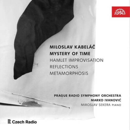 Miloslav Kabelác: Mystery of Time/Hamlet Improvisation/...