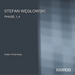 Stefan Weglowski: PHASE_1_4