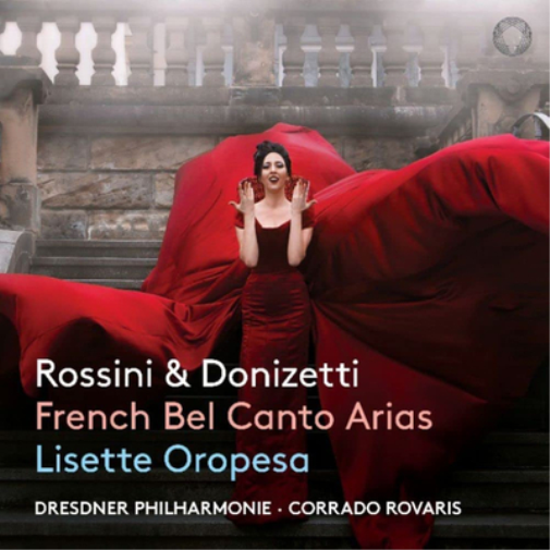 Lisette Oropesa: French Bel Canto Arias